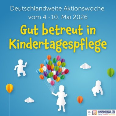 Kindertagespflege sichtbar machen!